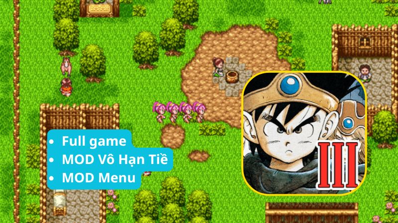 Tải Dragon Quest III Apk v1.1.1 Miễn Phí Cho Android Các Tính Năng Giúp Người Chơi Dễ Dàng Làm Chủ Trò Chơi Hack Dragon Quest III Apk