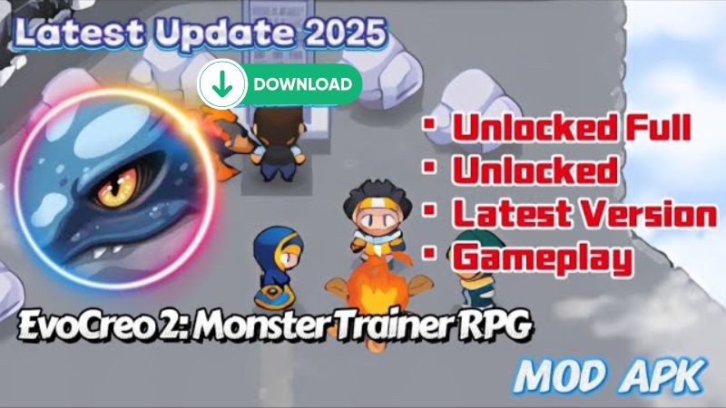 Tải EvoCreo 2 Mod Apk (Vô Hạn Tiền, Menu, Sát Thương) v2.1.1 Danh Sách Tính Năng Được Mở Khóa Trong EvoCreo 2 Mod Apk