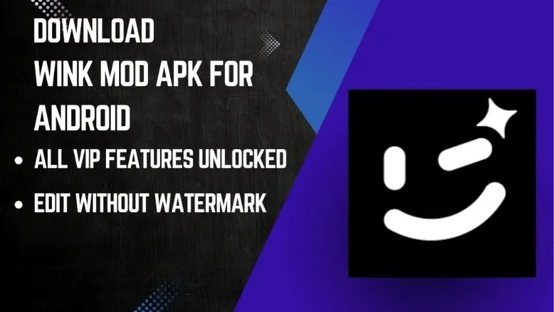 Tải Wink MOD APK v3.6.1 (Mở Khóa Premium) cho Android Wink Mod APK là gì? Tại sao nó lại "làm mưa làm gió" trên mạng xã hội?