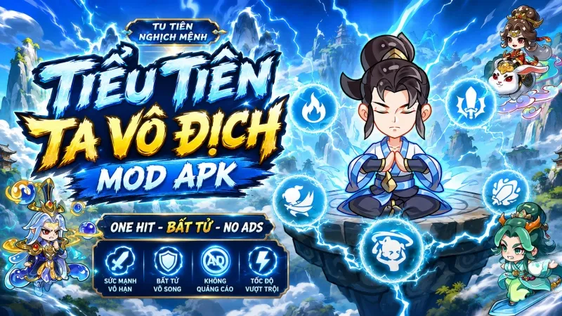 Hack Tiểu Tiên Ta Vô Địch MOD APK (One Hit, Bất Tử,Battle Speed) v0.0.5 Bất Tử Hỗ Trợ Đối Đầu Yêu Thần