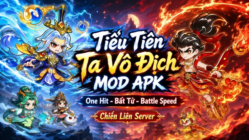 Hack Tiểu Tiên Ta Vô Địch MOD APK (One Hit, Bất Tử,Battle Speed) v0.0.5 Giới Thiệu Hack Tiểu Tiên Ta Vô Địch MOD APK